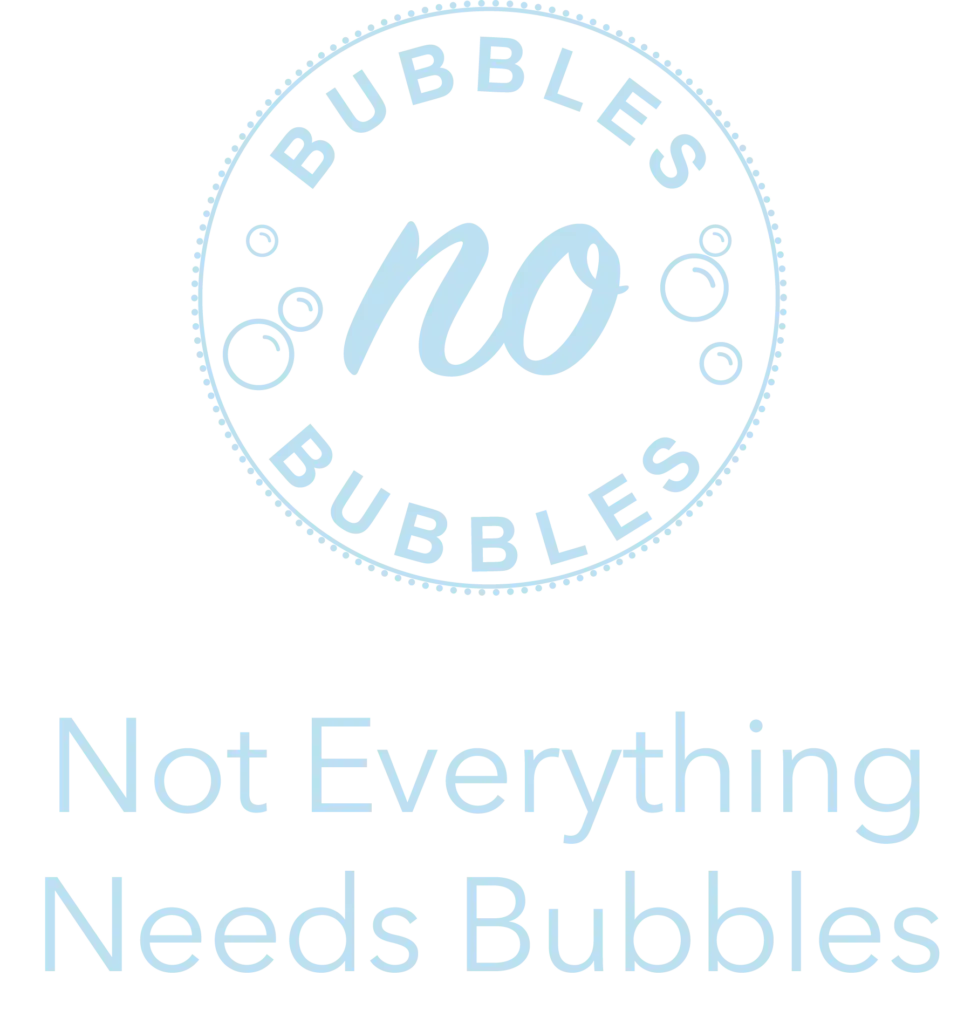 No Bubbles